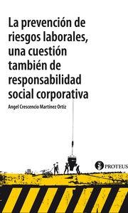 La prevención de riesgos laborales, una custión también de responsabilidad social corporativa