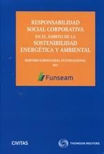 Responsabilidad Social Corporativa en el ámbito de la sostenibilidad energética "Simposio Empresarial Internacional FUNSEAM ( Incluye CD )"