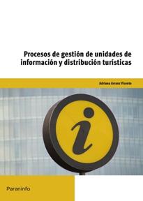 Procesos de gestión de unidades de información y distribución turísticas