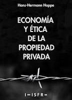 Economía y ética de la propiedad privada