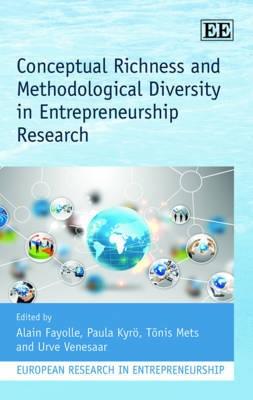 Conceptual Richness and Methodological Diversity in Entrepreneurship Research