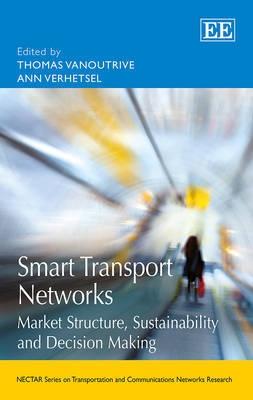 Smart Transport Networks "Market Structure, Sustainability and Decision Making"
