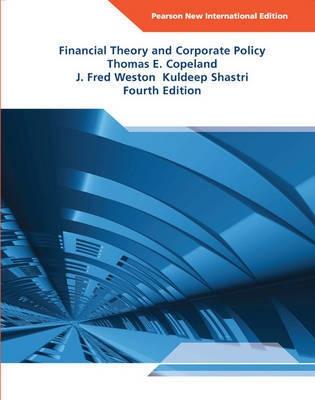Financial Theory and Corporate Policy "International Edition"
