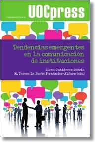 Tendencias emergentes en la comunicación de instituciones