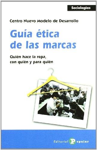 Guía ética de las marcas "Quién hace la ropa, con quién y para quién"