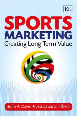Sports Marketing "Creating Long Term Value"