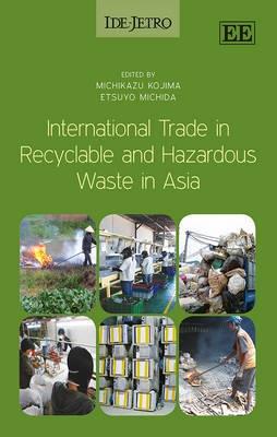 International Trade in Recyclable and Hazardous Waste in Asia