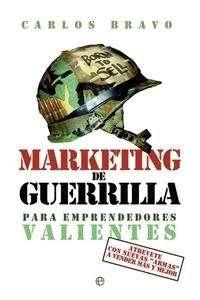 Marketing de guerrilla para emprendedores valientes