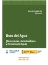 Usos del agua "Concesiones, Autorizaciones y Mercados del Agua"