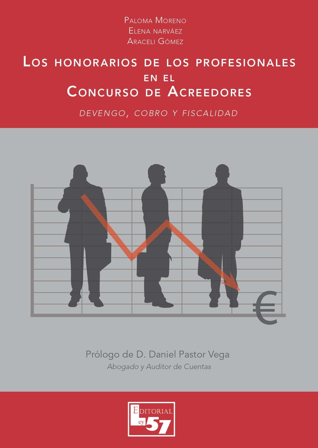 Los Honorarios de los Profesionales en el Concurso de Acreedores Devengo, Cobro y Fiscalidad