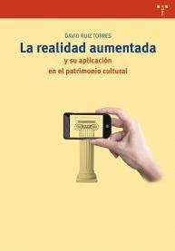 La realidad aumentada "y su aplicación en el patrimonio cultural"