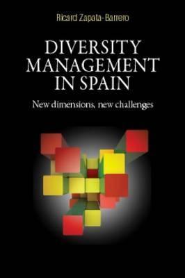 Diversity Management in Spain "New Dimensions, New Challenges"