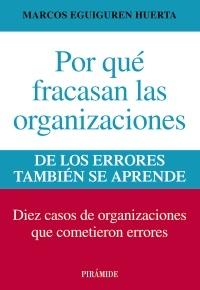 Por qué fracasan las organizaciones "De los herrores también se aprende"