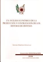 Un análisis económico de la producción y contratación de los sistemas de defensa