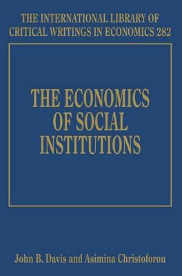 The Economics of Social Institutions