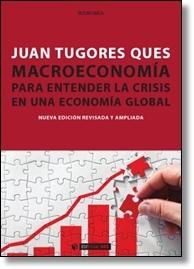 Macroeconomía "Para entender la crisis en una economía global"