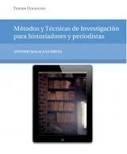 Metodos y técnicas de investigación para historiadores y periodistas