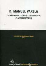 D. Manuel Varela "Las razones de la crisis y los cimientos de la recuperación"