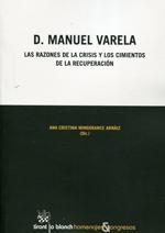 D. Manuel Varela "Las razones de la crisis y los cimientos de la recuperación"