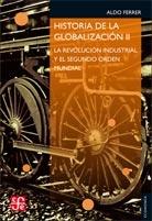 Historia de la globalización Vol.II "La Revolución Industrial y el segundo orden"