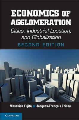 Economics of Aglomeration "Cities, Industrial Location, and Globalization"