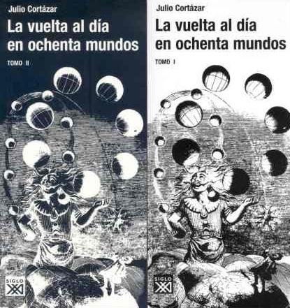La vuelta al día en ochenta mundos "Tomo I y II"