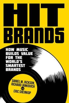 Hit Brands "How Music Builds Value for the World's Smartest Brands"