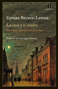 La casa y el cerebro "Un relaro victoriano de fantasmas"