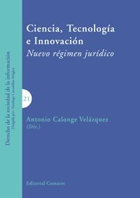 Ciencia, Tecnología e Innovación "Nuevo régimen jurídico"