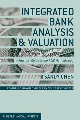 Integrated Bank Analysis and Valuation "A Practical Guide to the ROIC Methodology"