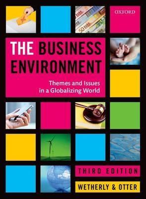 The Business Environment "Themes and Issues in a Globalizing World"