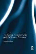 The Global Financial Crisis and the Korean Economy "The Five Financial Theorems and Emerging Market Responses"