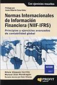 Normas internacionales de información financiera (NIIF-IFRS) "Principios y ejercicios avanzados de contabilidad global"