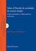 Sobre el Derecho de Sociedades de Nuestro Tiempo Crisis Económica y Ordenamiento Societario