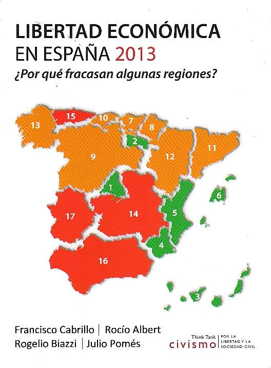 Libertad Económica en España 2013 "¿Por qué fracasan algunas regiones?"