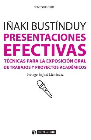 Presentaciones efectivas "Técnicas para la exposición oral de trabajos y proyectos académicos"