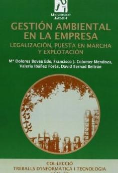 Gestion ambiental de la empresa "Legalizacion puesta en marcha y explotación"