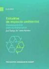 Estudios de impacto ambiental "Manual práctico para su elaboración"