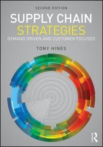 Supply Chain Strategies "Demand Driven and Customer Focused"
