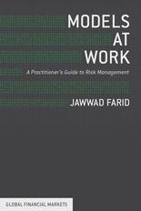 Models at Work "A Practitioner's Guide to Risk Management"