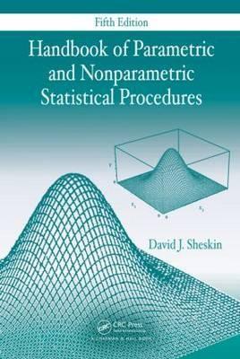 Handbook of Parametric and Nonparametric Statistical Procedures