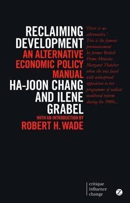 Reclaiming Development "An Alternative Economic Policy Manual"