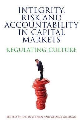 Integrity, Risk and Accountability in Capital Markets