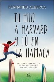 Tu hijo en Harvard y tú en la hamaca