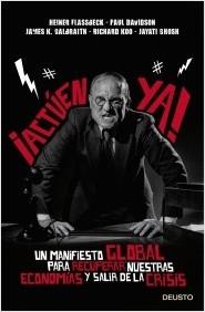 ¡Actúen Ya! "Un manifiesto global para recuperar nuestras economías y salir de la crisis"