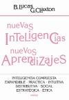 Nuevas inteligencias, nuevos aprendizajes "Inteligencia compuesta, expandible, práctica, intuitiva, distributiva, s"