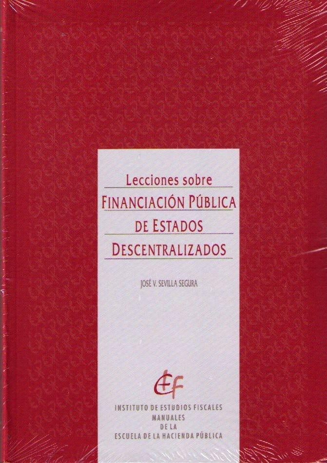 Lecciones sobre financiación pública de estados descentralizados