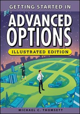 Getting Started in Advanced Options "Illustrated Edition"