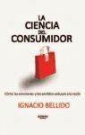 La ciencia del consumidor "Cómo las emociones y los sentidos seducen la razón"