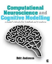 Computational Neuroscience and Cognitive Modelling